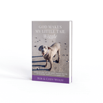 God Makes My Little Tail Wiggle